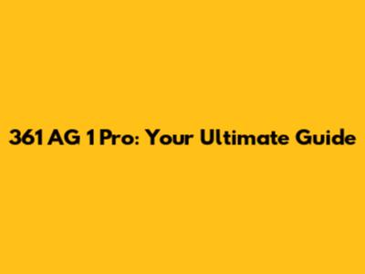 361 AG 1 Pro: Your Ultimate Guide