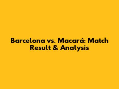 Barcelona vs. Macará: Match Result & Analysis