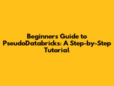 Beginner's Guide to PseudoDatabricks: A Step-by-Step Tutorial