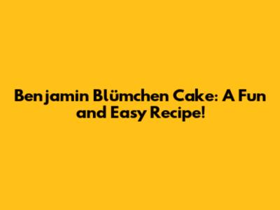 Benjamin Blümchen Cake: A Fun and Easy Recipe!