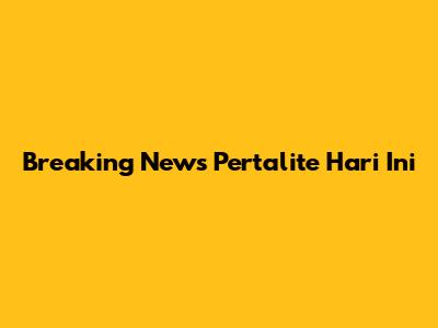 Breaking News Pertalite Hari Ini