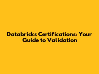 Databricks Certifications: Your Guide to Validation