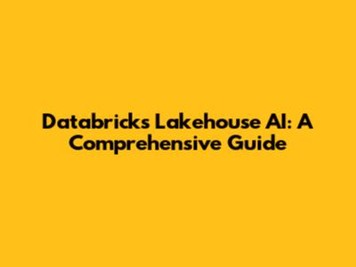 Databricks Lakehouse AI: A Comprehensive Guide