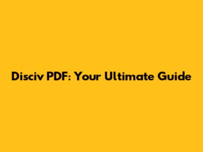 Disciv PDF: Your Ultimate Guide