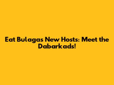 Eat Bulaga's New Hosts: Meet the Dabarkads!