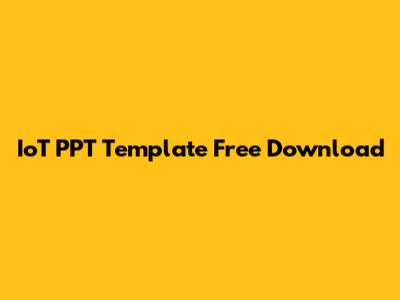 IoT PPT Template Free Download
