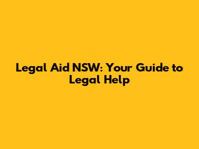Legal Aid NSW: Your Guide to Legal Help