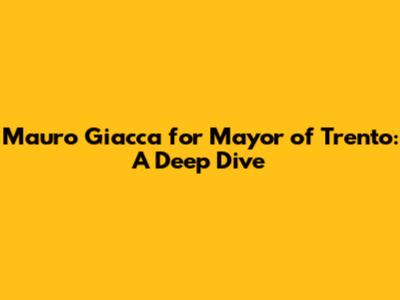 Mauro Giacca for Mayor of Trento: A Deep Dive