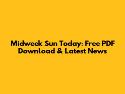 Midweek Sun Today: Free PDF Download & Latest News