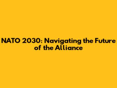 NATO 2030: Navigating the Future of the Alliance