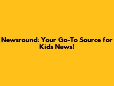 Newsround: Your Go-To Source for Kids' News!
