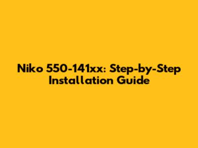 Niko 550-141xx: Step-by-Step Installation Guide