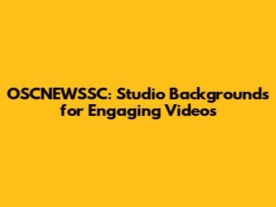 OSCNEWSSC: Studio Backgrounds for Engaging Videos