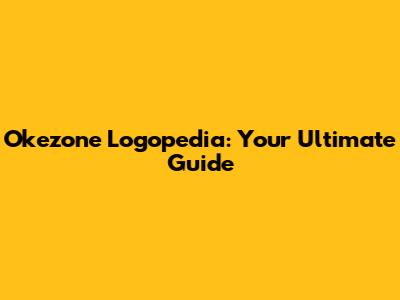 Okezone Logopedia: Your Ultimate Guide