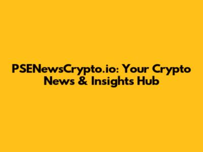 PSENewsCrypto.io: Your Crypto News & Insights Hub