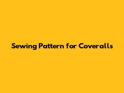 Sewing Pattern for Coveralls