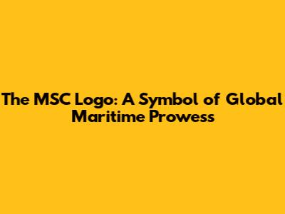 The MSC Logo: A Symbol of Global Maritime Prowess
