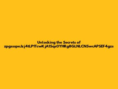 Unlocking the Secrets of zpgssspeJzj4tLP1TcwKjA1Sqs0YHRg8GLNLCNSwcAPSEF4gzs
