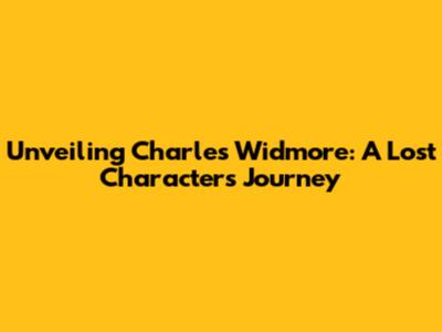 Unveiling Charles Widmore: A 'Lost' Character's Journey