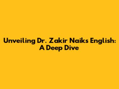 Unveiling Dr. Zakir Naik's English: A Deep Dive