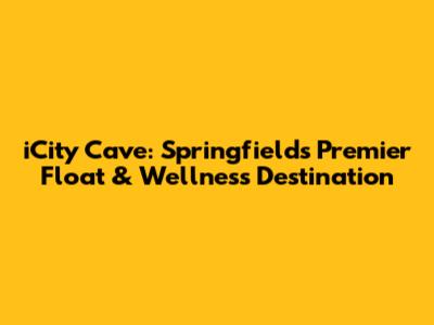 iCity Cave: Springfield's Premier Float & Wellness Destination