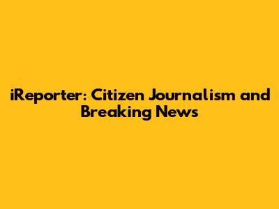 iReporter: Citizen Journalism and Breaking News