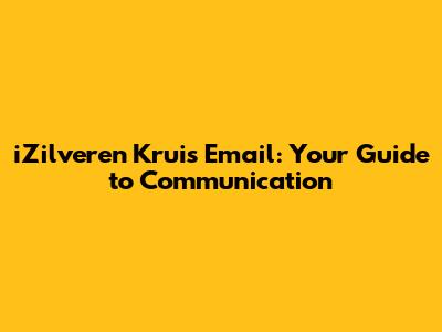 iZilveren Kruis Email: Your Guide to Communication